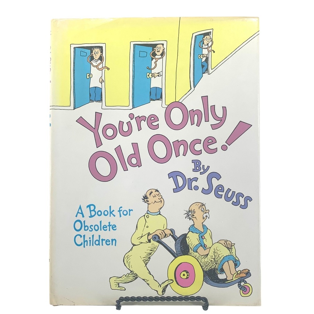 Dr Seuss You're Only Old Once! Hardcover Book 1986 A Book for Obsolete Children